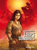 Loups Sombres de Martel/segur chez Leha