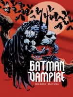 Batman Vampire de Moench/jones chez Urban Comics