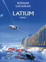 Latium T1 de Lucazeau, Romain chez Denoel