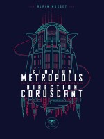 Station Metropolis, Direction Corsucant - Ville, Science-fiction Et Sciences Sociales de Musset Alain chez Belial