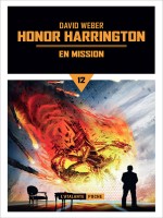 En Mission Livre 12 - Honor Harrington Livre 12 de Weber David chez Atalante