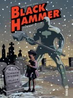 Black Hammer Tome 2 de Ormston Dean chez Urban Comics