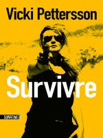 Survivre de Pettersson Vicki chez Sonatine