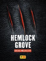 Hemlock Grove de Mcgreevey Brian chez Super 8