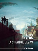 La Strategie Des As de Snyers Damien chez Actusf
