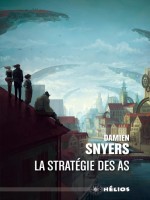 La Strategie Des As de Snyers Damien chez Actusf