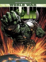 World War Hulk de Pak/romita Jr chez Panini