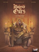 Sa Majeste Des Ours - Tome 01 - Les Colonnes De Garuda de Vatine/dobbs chez Comix Buro