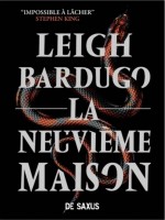 La Neuvieme Maison (broche) de Bardugo Leigh chez De Saxus