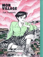 Mon Village de Hatanaka Jun chez Lezard Noir