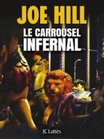 Le Carrousel Infernal de Hill Joe chez Lattes