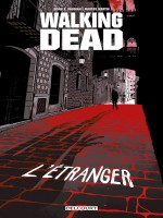 Walking Dead - One-shot - Walking Dead - L'etranger Et Le Retour De Negan de Vaughan/martin chez Delcourt