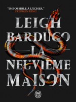 La Neuvieme Maison - Vol01 de Bardugo Leigh chez J'ai Lu