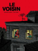 Le Voisin-el Vecino - Le Voisin - El Vecino de Garcia Santiago chez Dargaud