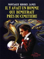 Il Y Avait Un Homme Qui Demeurait Pres Du Cimetiere de James/lovecraft/ohl chez Eveilleur Ed