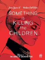 Something Is Killing The Children Tome 1 de Dell'edera  Werther chez Urban Link