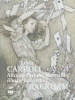 Alice Au Pays Des Merveilles Illustre Par Arthur Rackham de Caroll/rackham chez Bnf