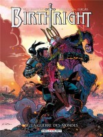 Birthright T09 - La Guerre Des Mondes de Williamson/bressan chez Delcourt