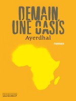 Demain Une Oasis de Ayerdhal chez Diable Vauvert