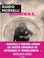 Dissipatio H. G. de Morselli/d'angelo chez Rivages