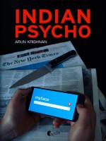 Indian Psycho de Krishnan Arun chez Asphalte