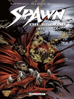 Spawn Undead - Spawn The Undead - Integrale de Mcfarlane Todd chez Delcourt