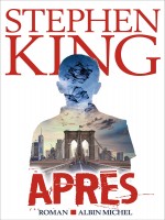 Apres de King Stephen chez Albin Michel