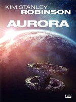 Aurora de Robinson Kim Stanley chez Bragelonne