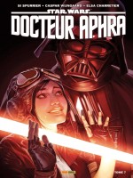 Star Wars - Docteur Aphra T07 de Spurrier/wijngaard chez Panini