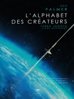 L'alphabet Des Createurs - Terra Ignota T4 de Palmer/zand chez Belial