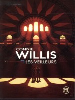 Les Veilleurs de Willis Connie chez J'ai Lu