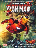 Invicible Iron Man T02 : A La Recherche De Tony Stark (ii) de Xxx chez Panini
