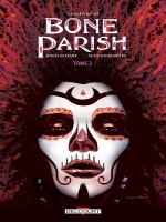 Bone Parish T02 de Scharf/bunn chez Delcourt