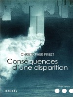 Consequences D'une Disparition de Priest Christopher chez Denoel