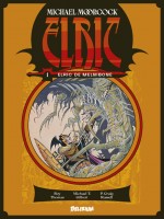 Elric De Melnibone de Thomas/gilbert chez Delirium 77