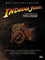 Indiana Jones - L'integrale De La Trilogie (edition Collector) de Black Campbell chez Bragelonne