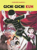 Gichi Gichi Kun de Maruo Suehiro chez Lezard Noir