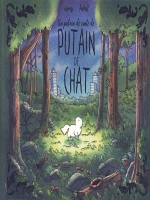 Les Contes D'un Putain De Chat  T01 de Lapuss'/tartuff chez Kennes Editions