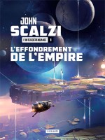 L'effondrement De L'empire - L'interdependance Livre 1 de Scalzi John chez Atalante