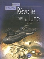 Revolte Sur La Lune de Heinlein/robert A. chez Terre De Brume