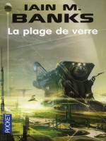 La Plage De Verre de Banks Iain M chez Pocket