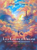 Loups D'uriam (les) de Tessier/philippe chez Black Book