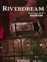 Riverdream de Martin/george R.r. chez Mnemos