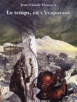 Nouvelles 5 - Temps, En S'evaporant (le) de Dunyach/jean-claude chez Atalante