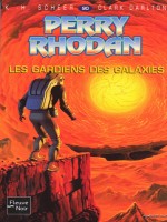 Perry Rhodan N90 Les Gardiens Des Galaxies de Scheer K H chez Fleuve Noir