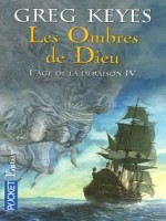 L'age De La Deraison T4 Les Ombres De Dieu de Keyes Greg chez Pocket