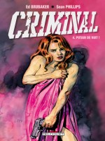 Criminal T04 Putain De Nuit de Brubaker-e Philips-s chez Delcourt