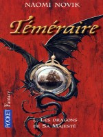 Temeraire T1 de Novik Naomi chez Pocket