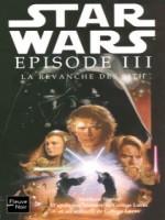 Star Wars N68 Episode Iii La Revanche Des Sith de Stover Matthew chez Fleuve Noir