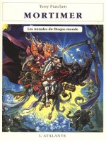 Annales Du Disque-monde 04 - Mortimer de Pratchett/terry chez Atalante